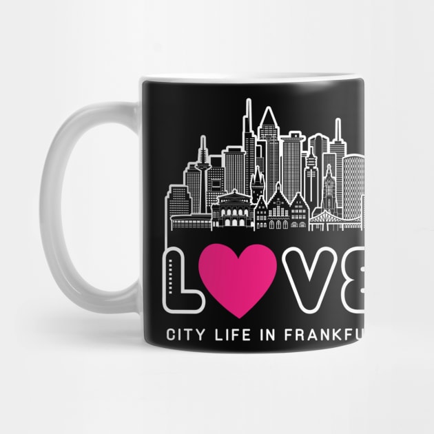 Love City Life in Frankfurt by travel2xplanet